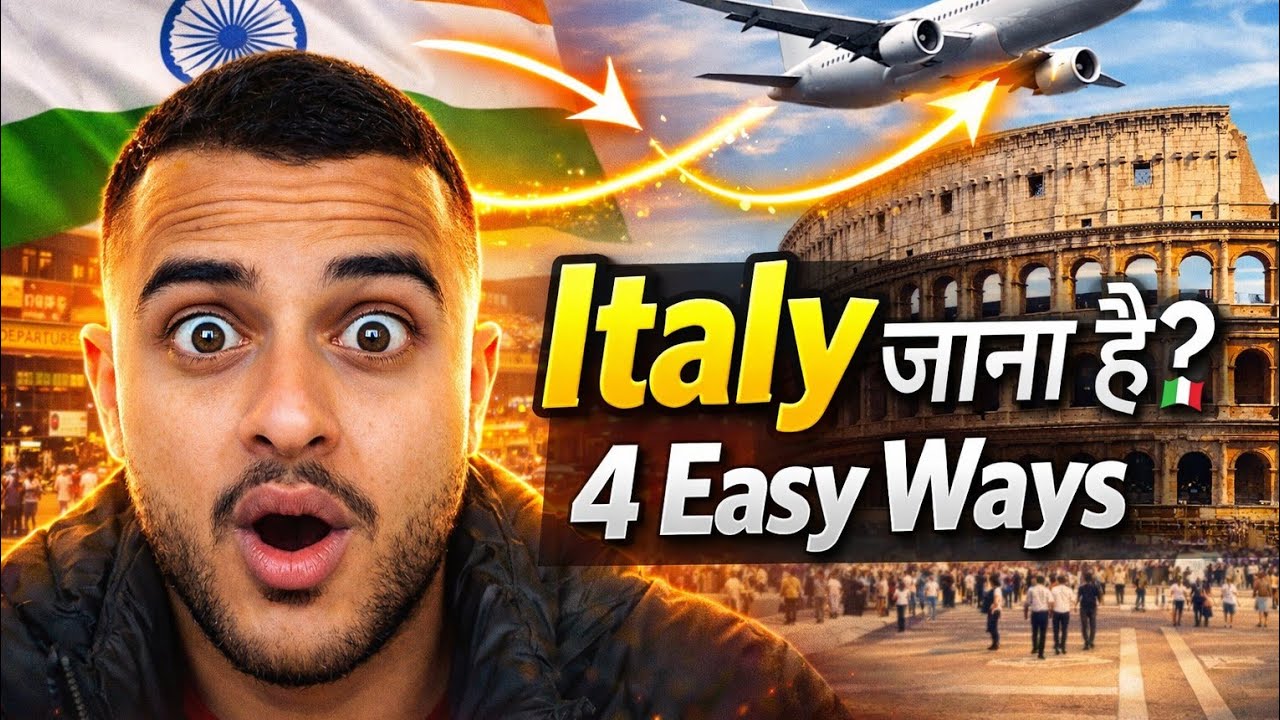 India से Italy आने के 4 Legal तरीके | How to Move to Italy from India (2026)
