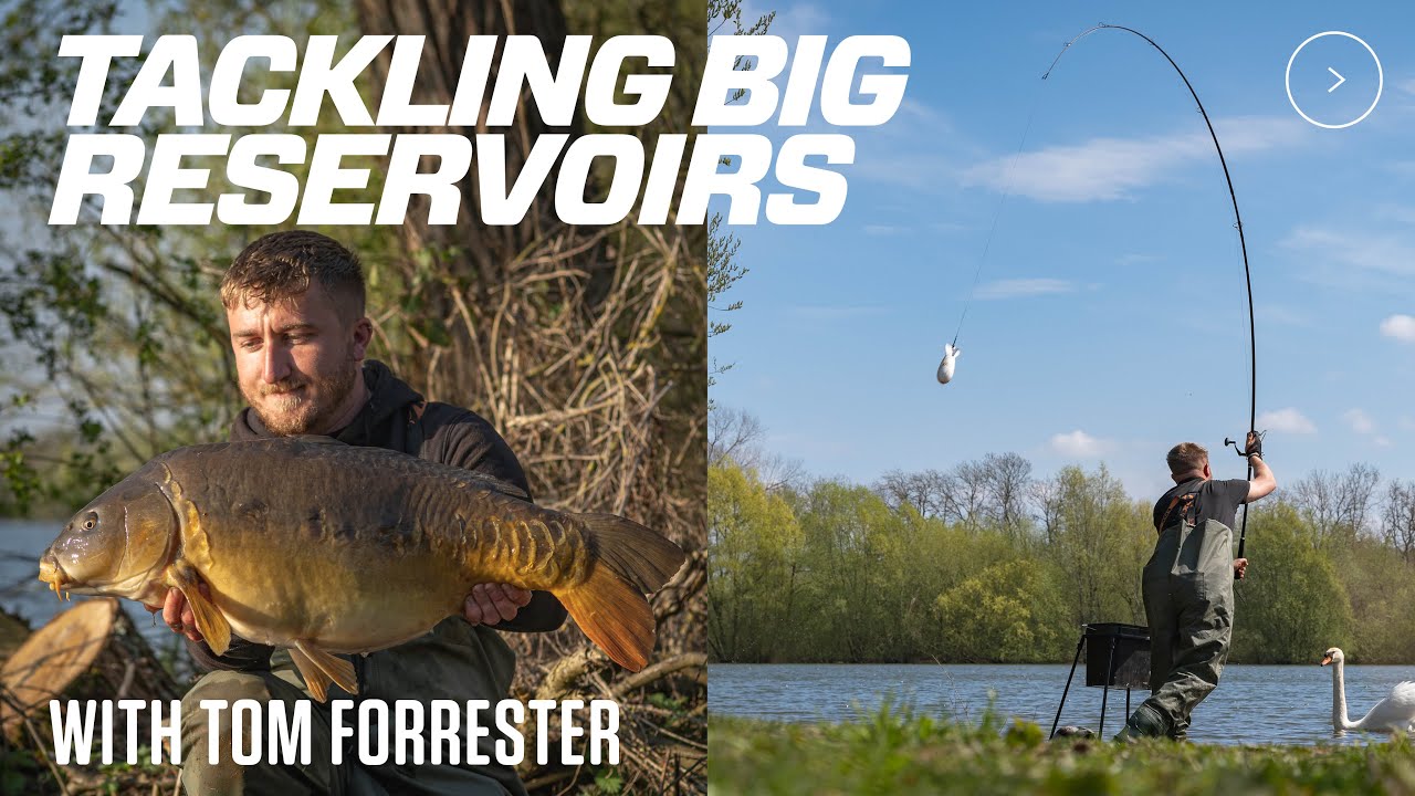 Tackling Big Reservoirs with Tom Forrester | Carp Fishing