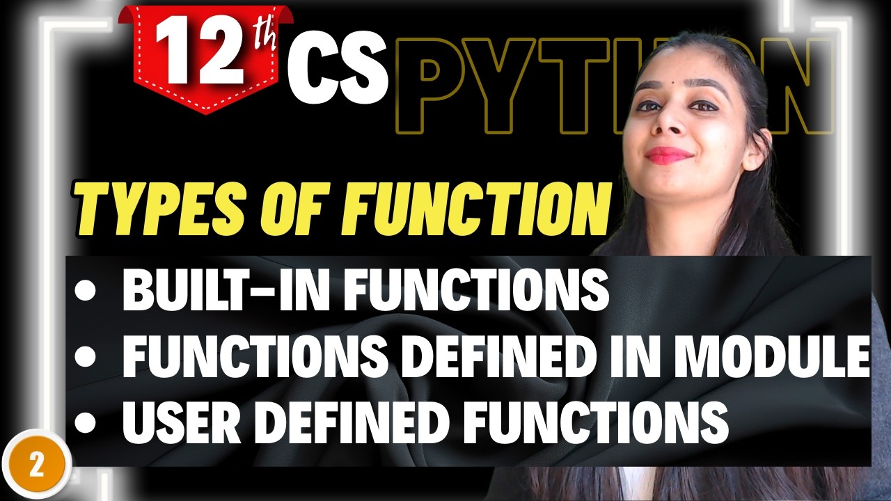 Types of Functions | built-in functions, Module functions, User Defined Functions | Class 12 CS