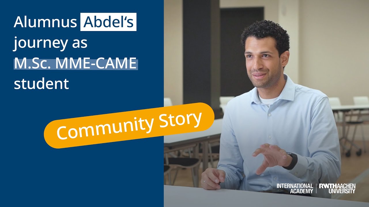 Alumnus Abdel's journey as M.Sc. MME-CAME student