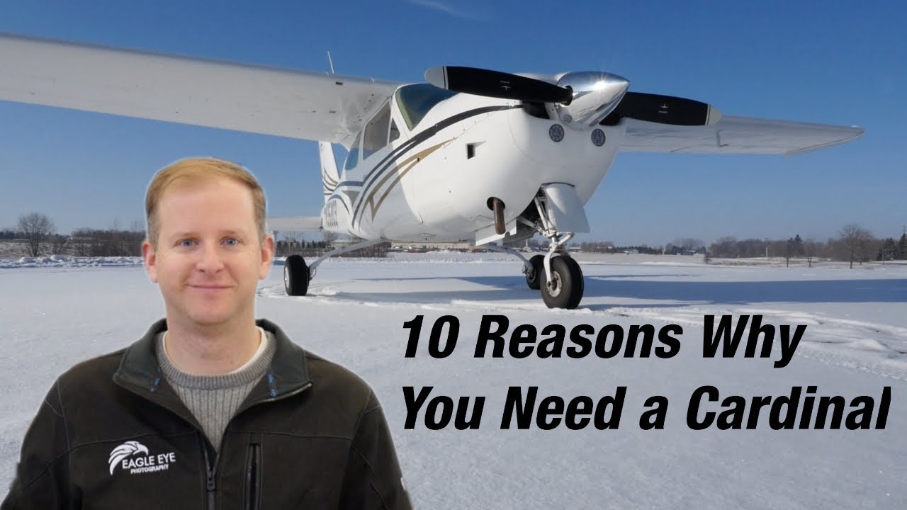 10 Reasons Why You need a Cessna Cardinal (Part 1)