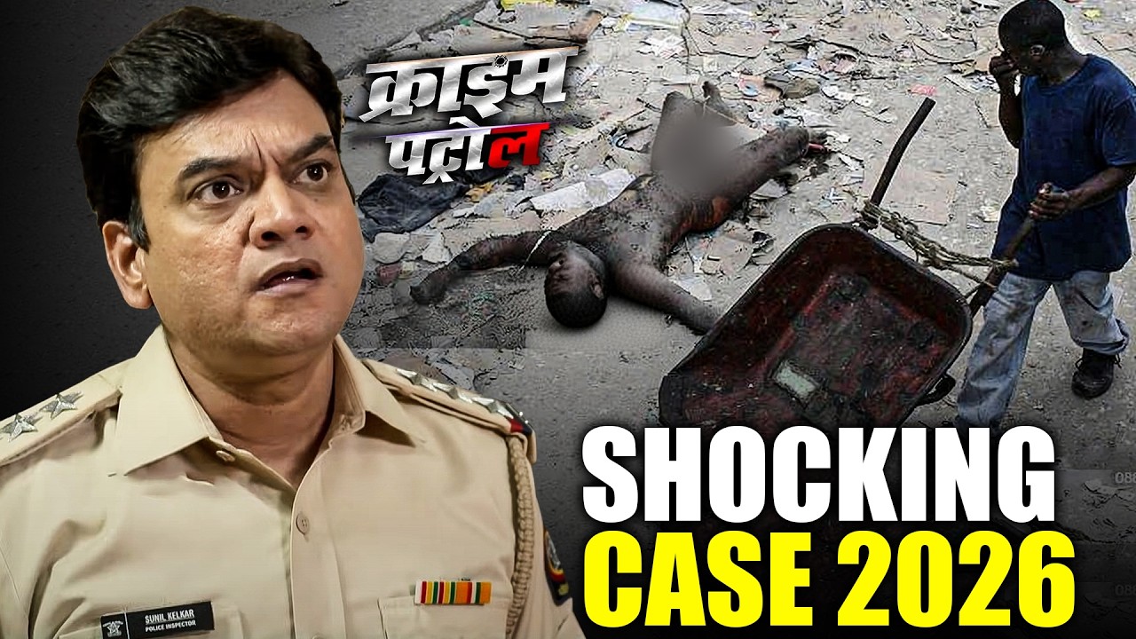 एक ऐसा केस जिसने पुलिस के भी रोंगटे खड़े कर दिए | Crime Patrol Latest Episode | True Crime