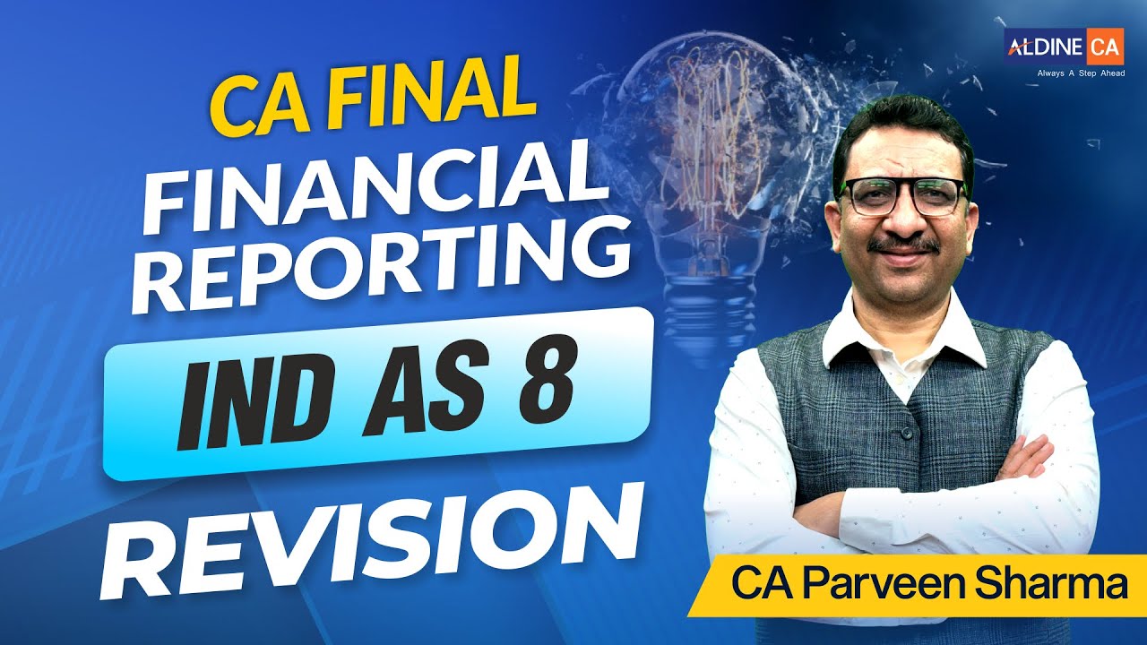 CA FINAL FR | IND AS 8 | Revision class