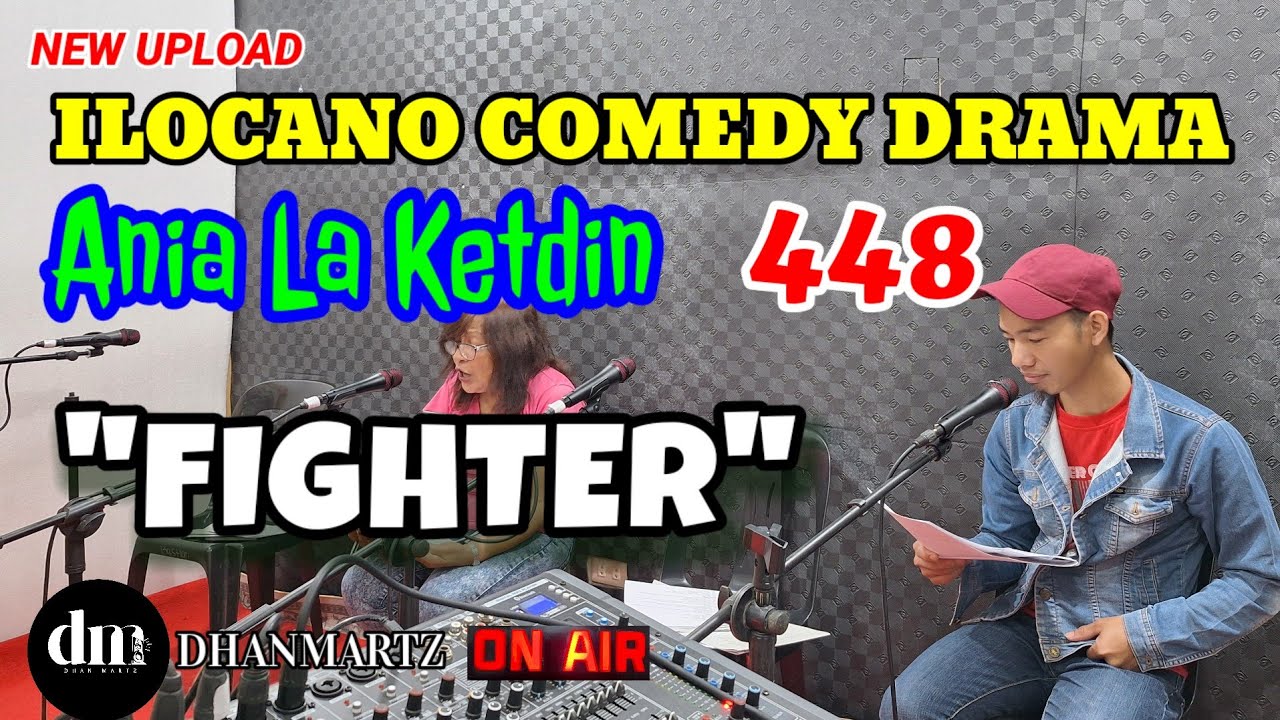 ILOCANO COMEDY DRAMA | FIGHTER | ANIA LA KETDIN 448 | NEW UPLOAD