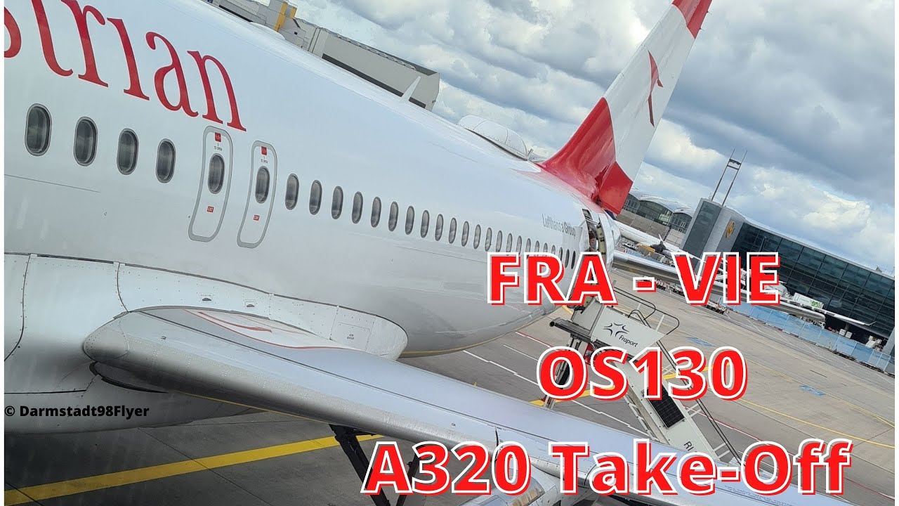 (HD) Austrian Airlines A320 Take-Off | OS130 | Frankfurt - Wien