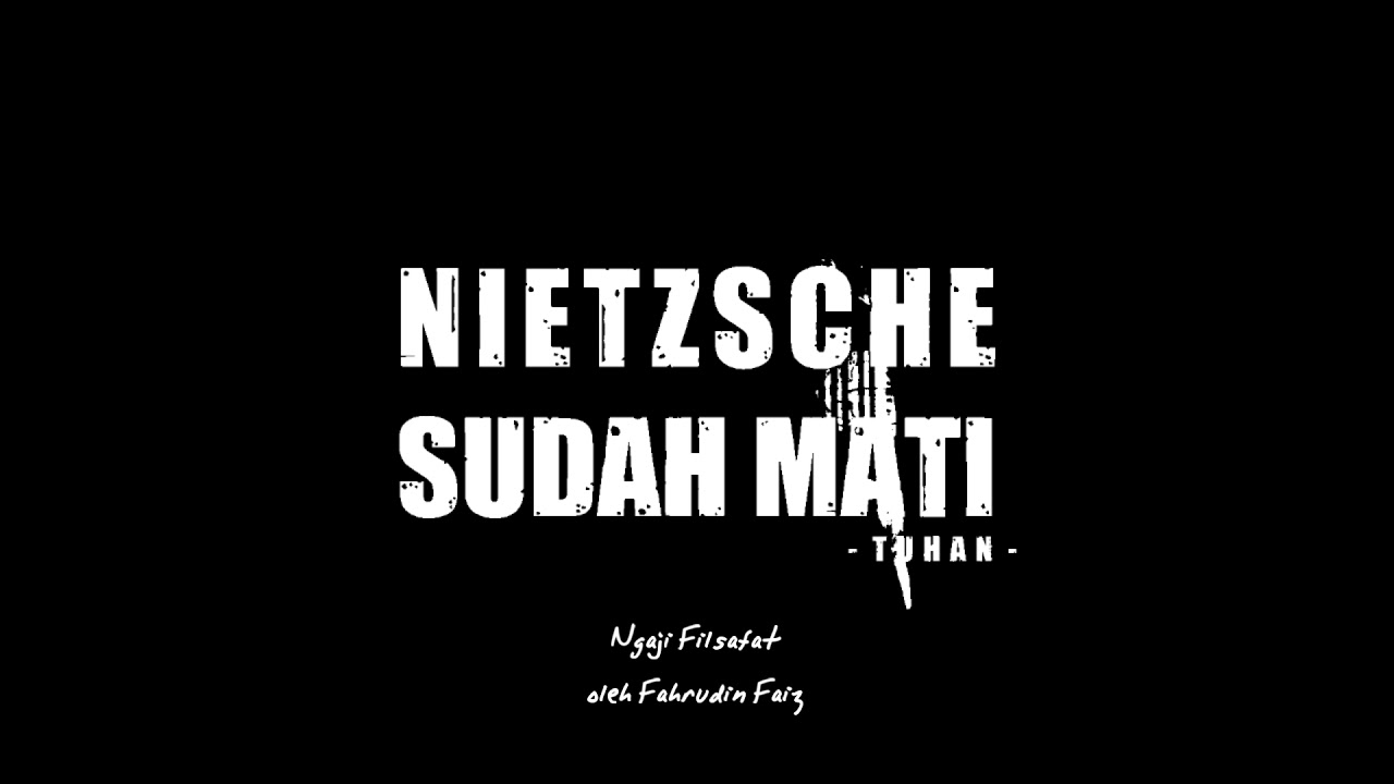 NGAJI FILSAFAT; Nietzsche mengajari untuk menikmati hidup.