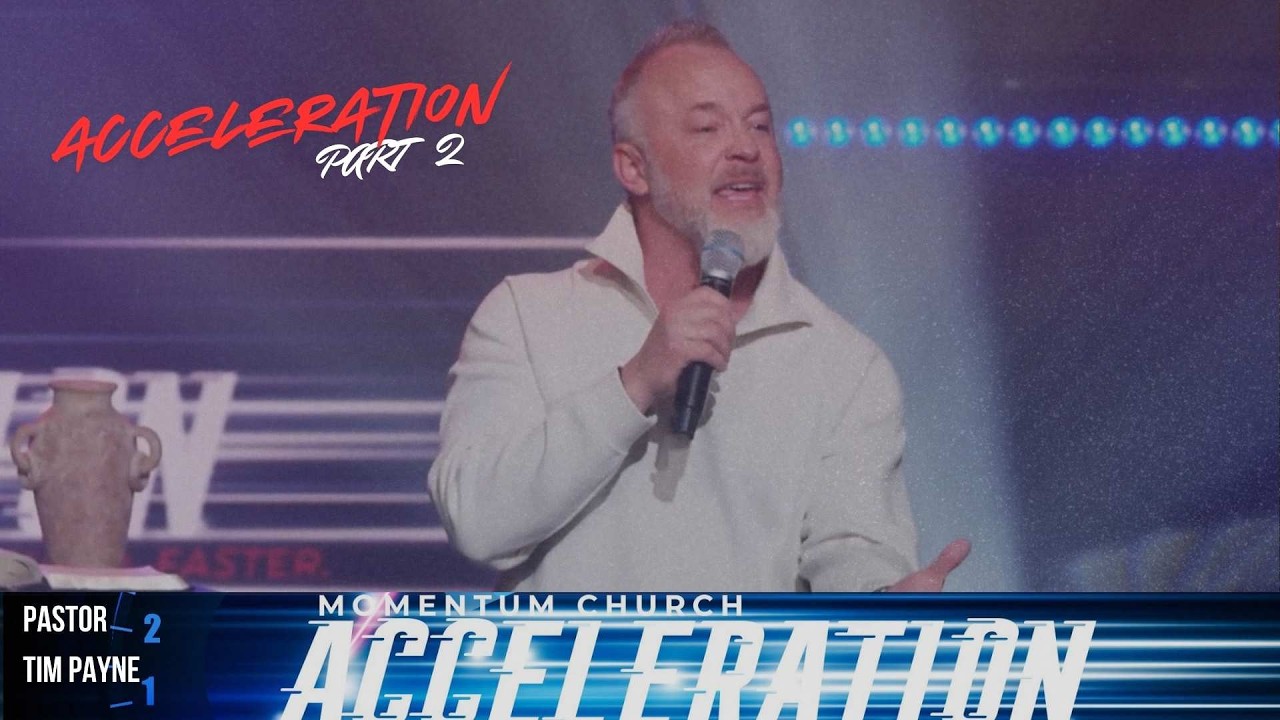Do Whatever He Tells You | Acceleration Part 2 | Pastor Tim Payne