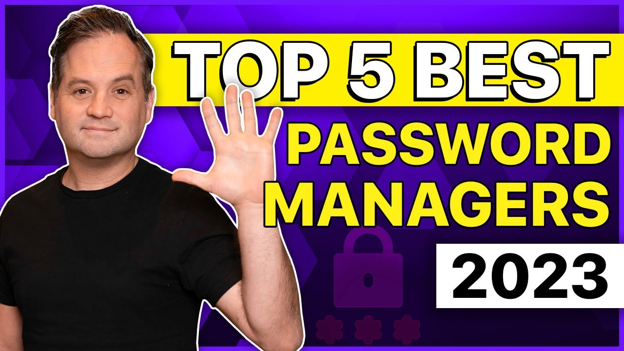 The Best Password Manager Options for 2023!