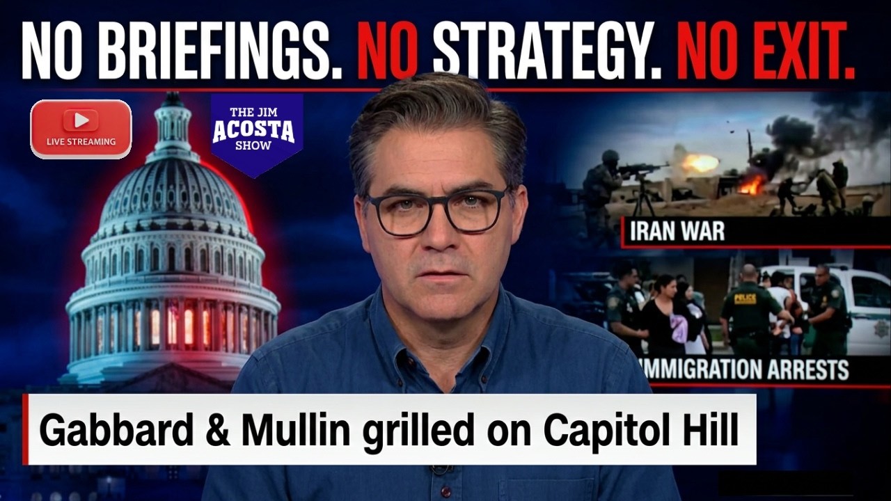 The Emperor Has No Briefings: Gabbard & Mullin Embarrass Themselves on Capitol Hill | Jim Acosta