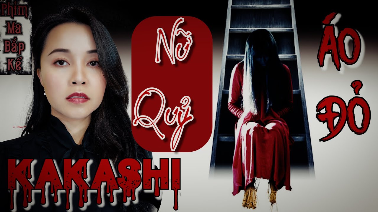 Nữ Quỷ Áo Đỏ Kakashi 2001 II Hành Trình Đến Ngôi Làng Bí Ẩn Để Tìm Anh Trai II Phim Ma Nhật