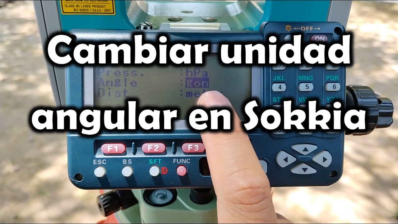 [Topografía] Cambiar la unidad angular en Estación Sokkia