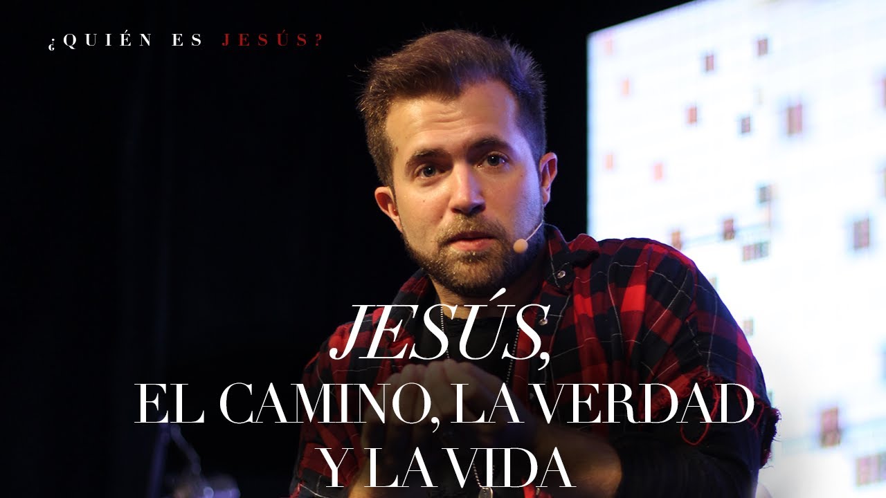 ¿Quien es Jesús? | Jesús el camino, la verdad y la vida| Pr Ezequiel Fattore |  6-4-17