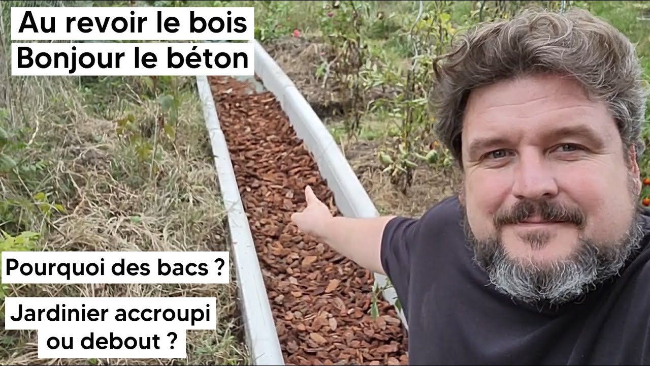 Bacs potager : au revoir le bois, bonjour le béton - #️⃣pourquoi des bacs❓#️⃣jardiner accroupi❓