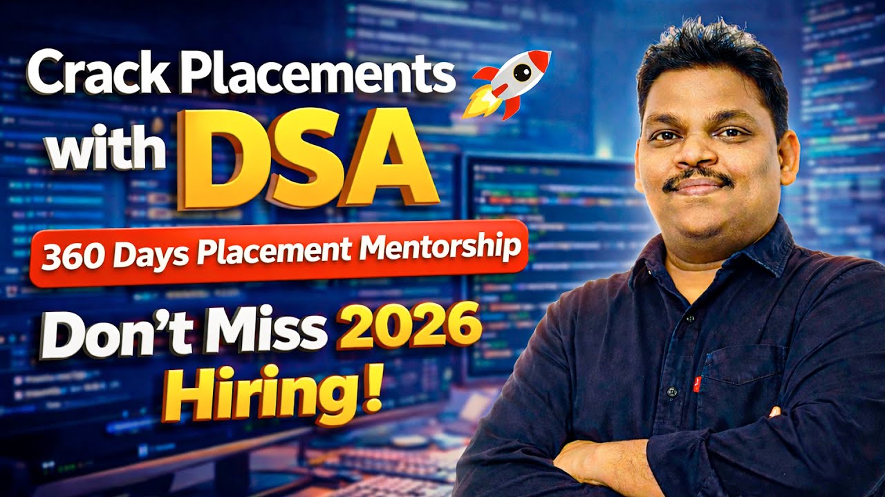 Crack Placements with DSA 🔥 90 Days Placement Mentorship | Don’t Miss 2026 Hiring!