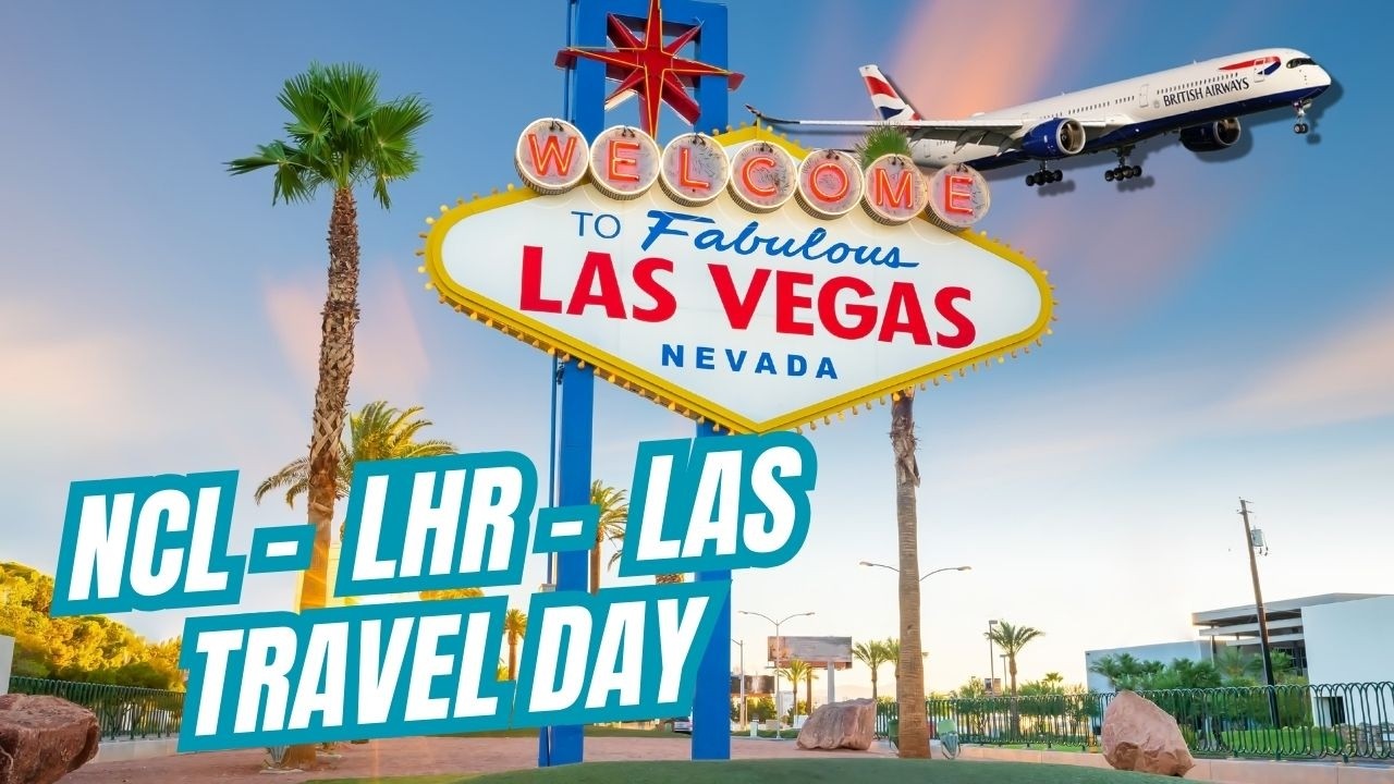 Flying from the Newcastle via Heathrow to Las Vegas with British Airways (World Traveller Plus)