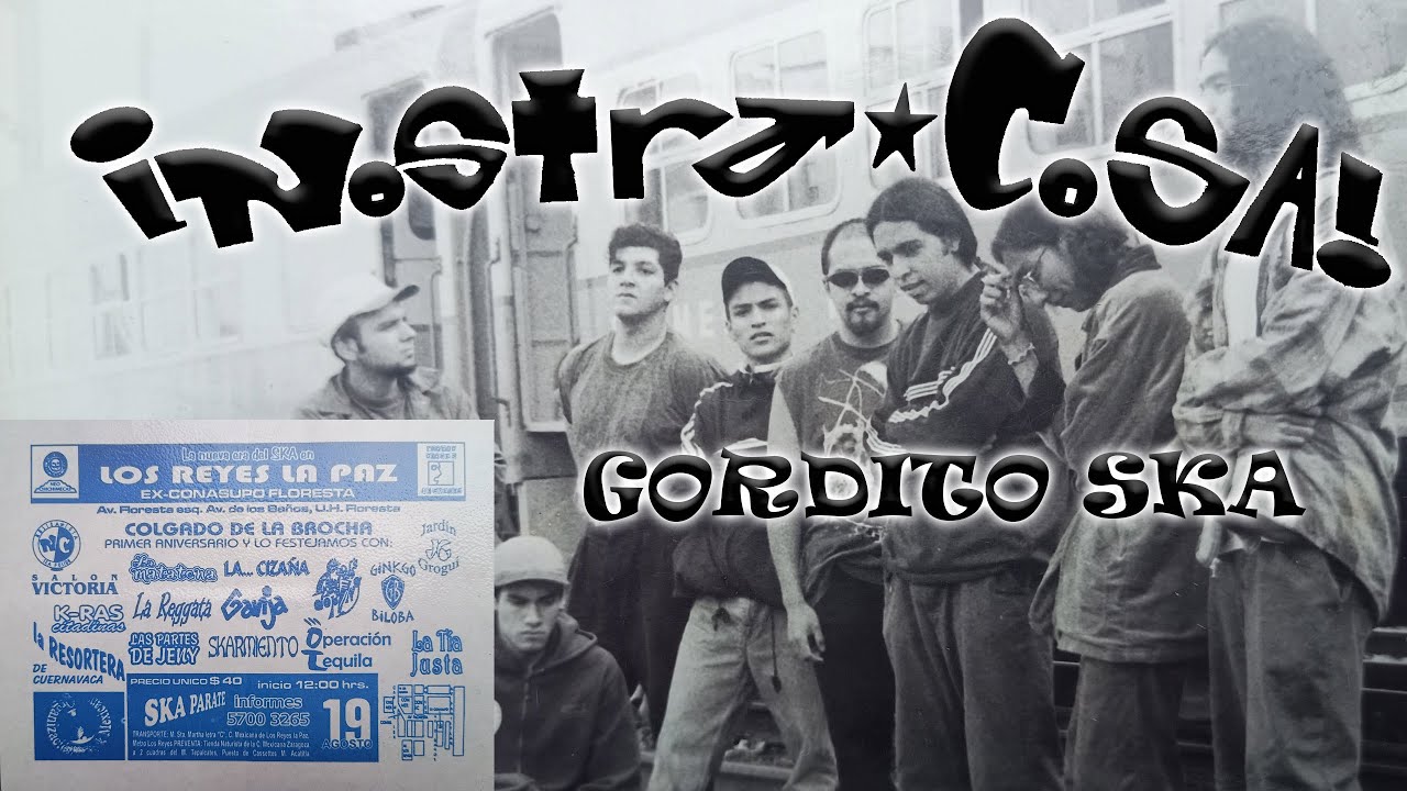 GORDITO SKA / NOSTRA COSA 1998