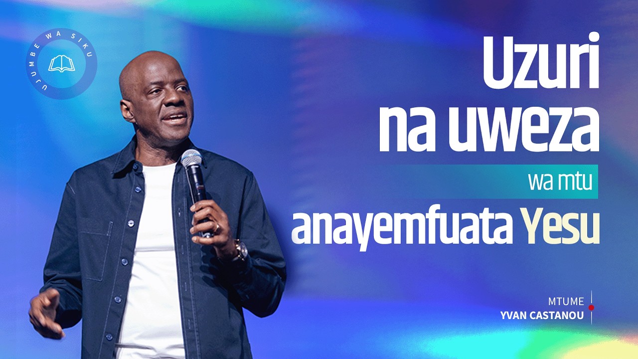 Uzuri na uweza wa mtu anayemfuata Yesu | Mtume Yvan CASTANOU