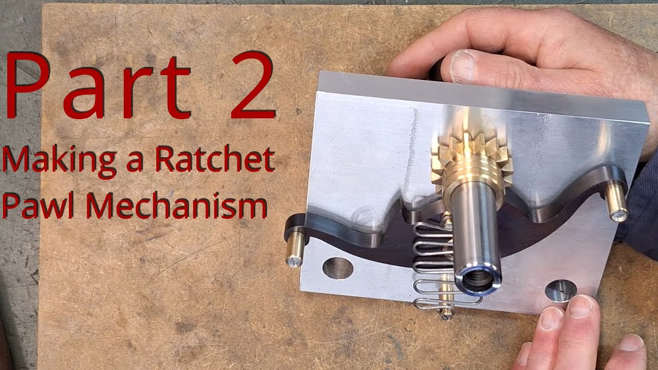 Making a Pawl for a Two way Ratchet Mechanism Part 2
