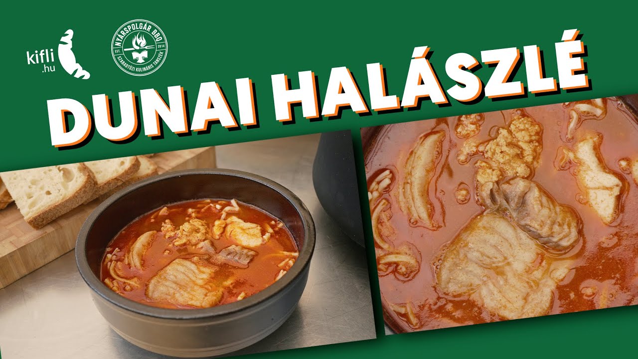 Dunai halászlé a Nyárspolgár tolmácsolásában