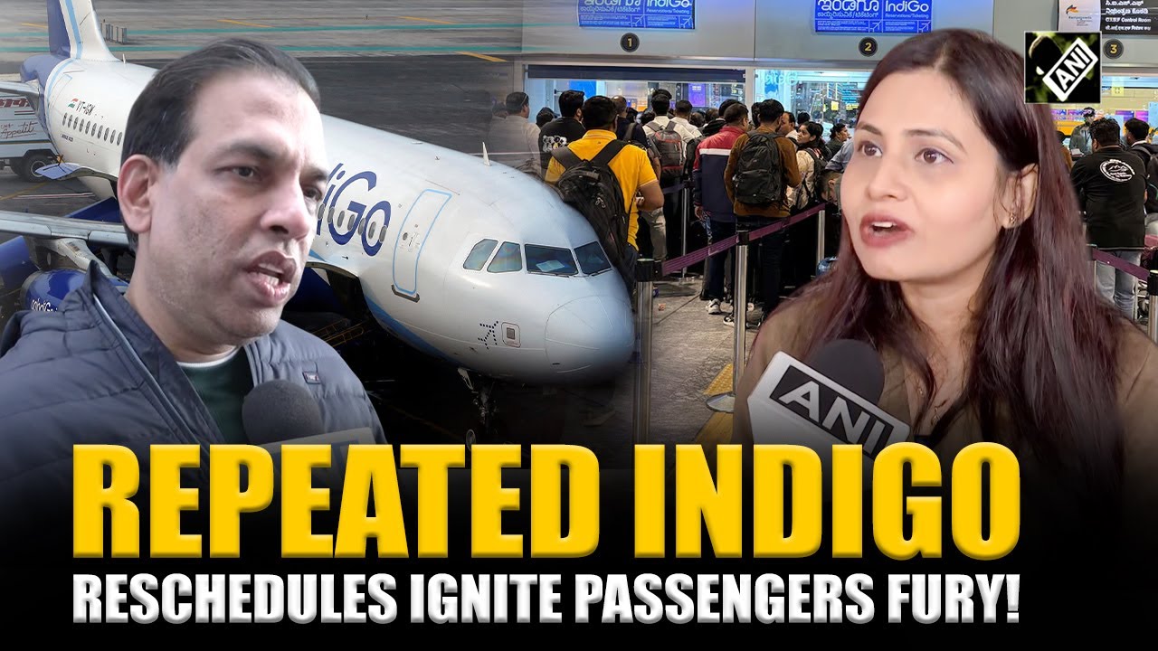 IndiGo chaos sparks outrage; passengers fume over repeated flight rescheduling