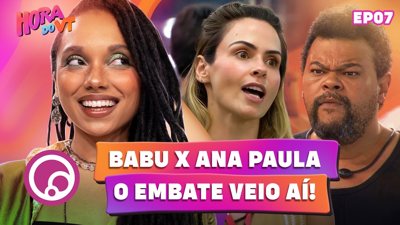 HORA DO VT: Paredão Falso com SURPRESA, Sincerão TRAIDOR, Ana Paula e Babu BRIGAM feio | @DiaTV