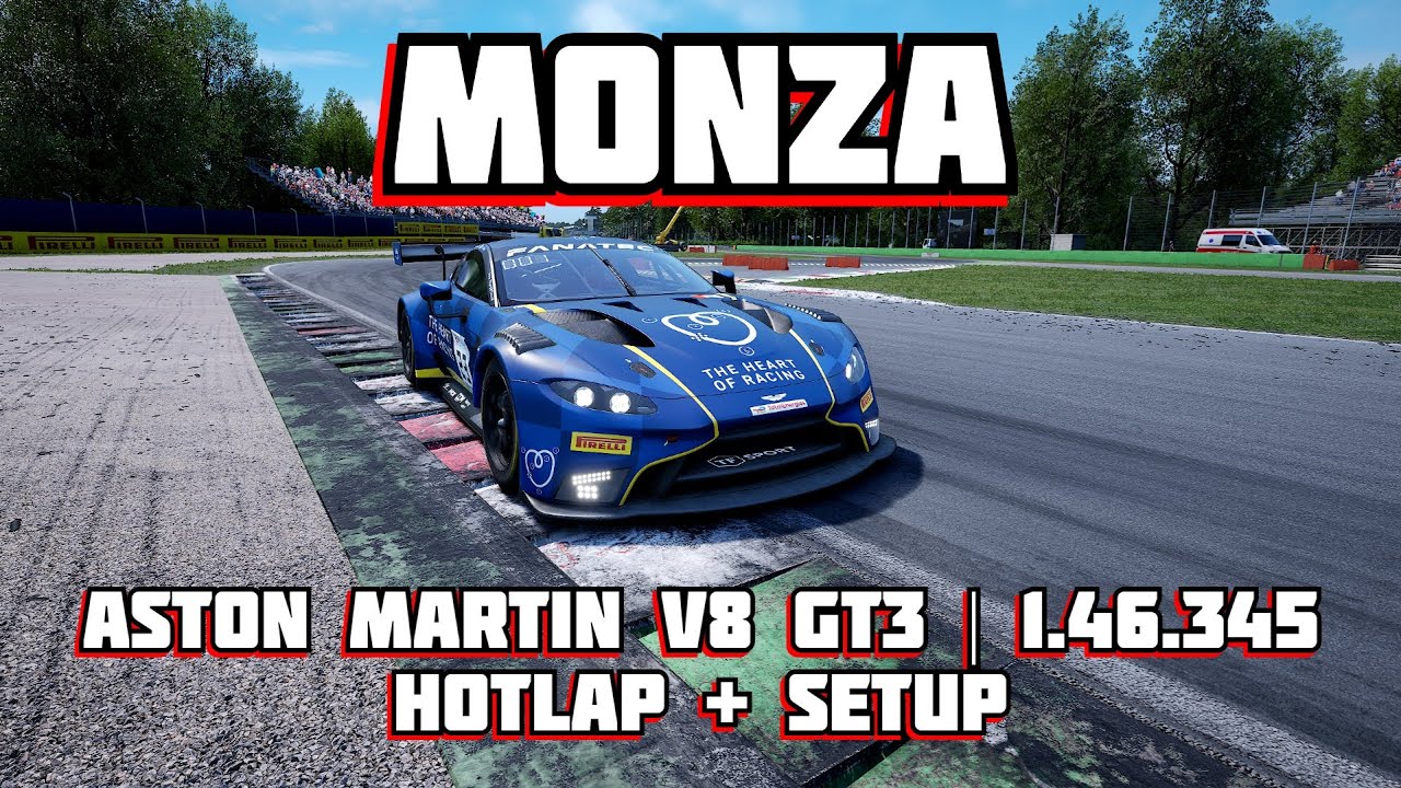 ACC | ASTON MARTIN VANTAGE GT3 | MONZA | HOTLAP + SETUP | 1.46.345 | v1.10
