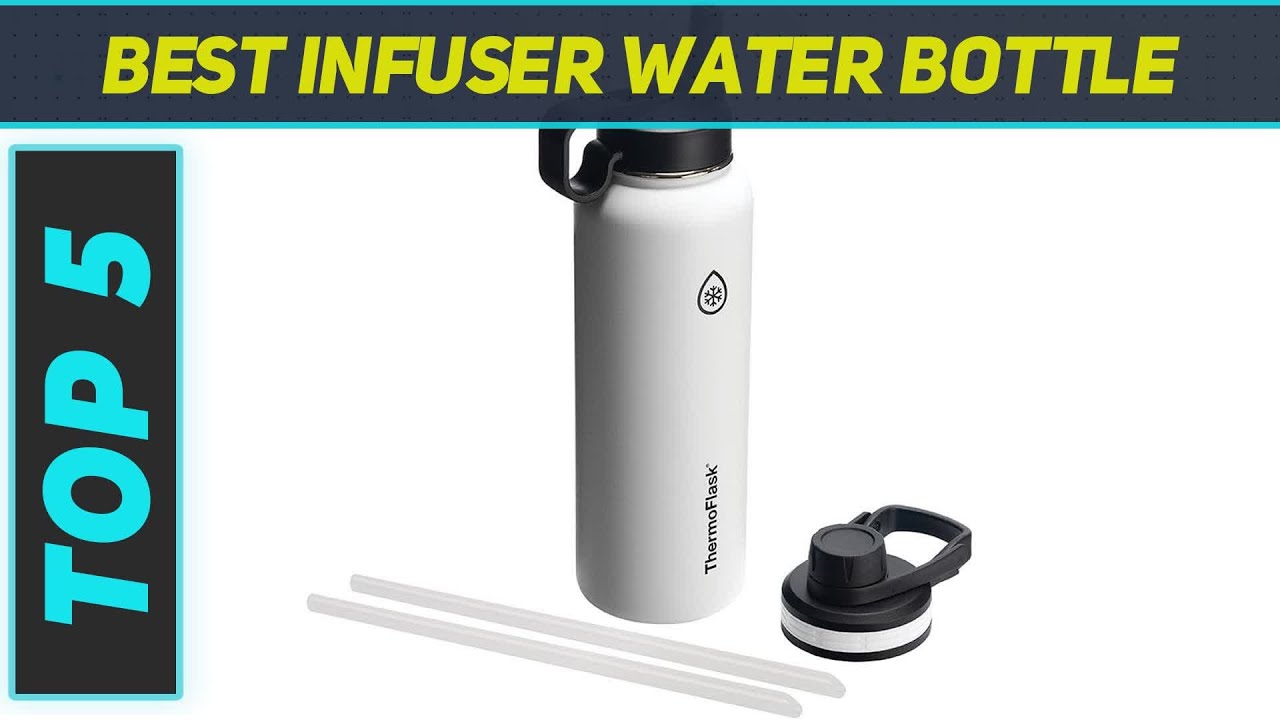 Top 5 Best Infuser Water Bottle in 2024