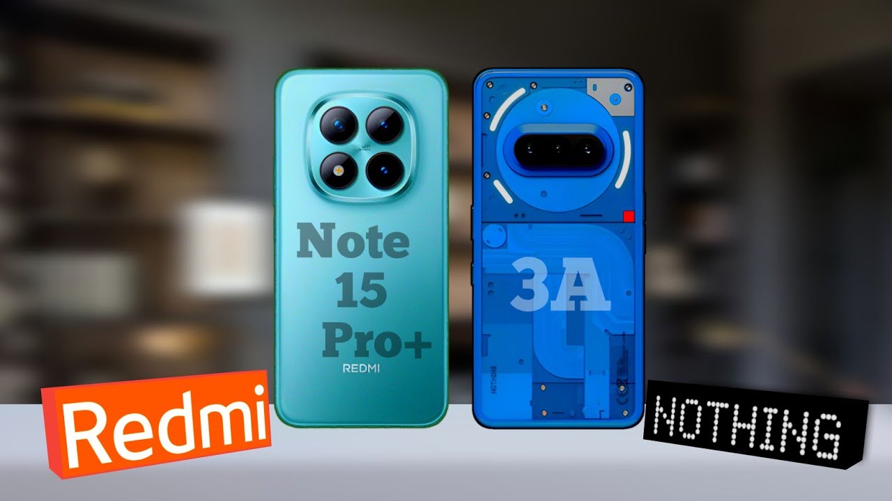 Redmi Note 15 Pro+ Vs NothingPhone 3a ⚡ Which One Best?