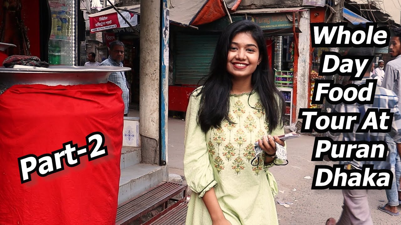 Foods To Eat Around Puran Dhaka || I Almost Ate Everything || Old Dhaka Foods Special || Foodvlog