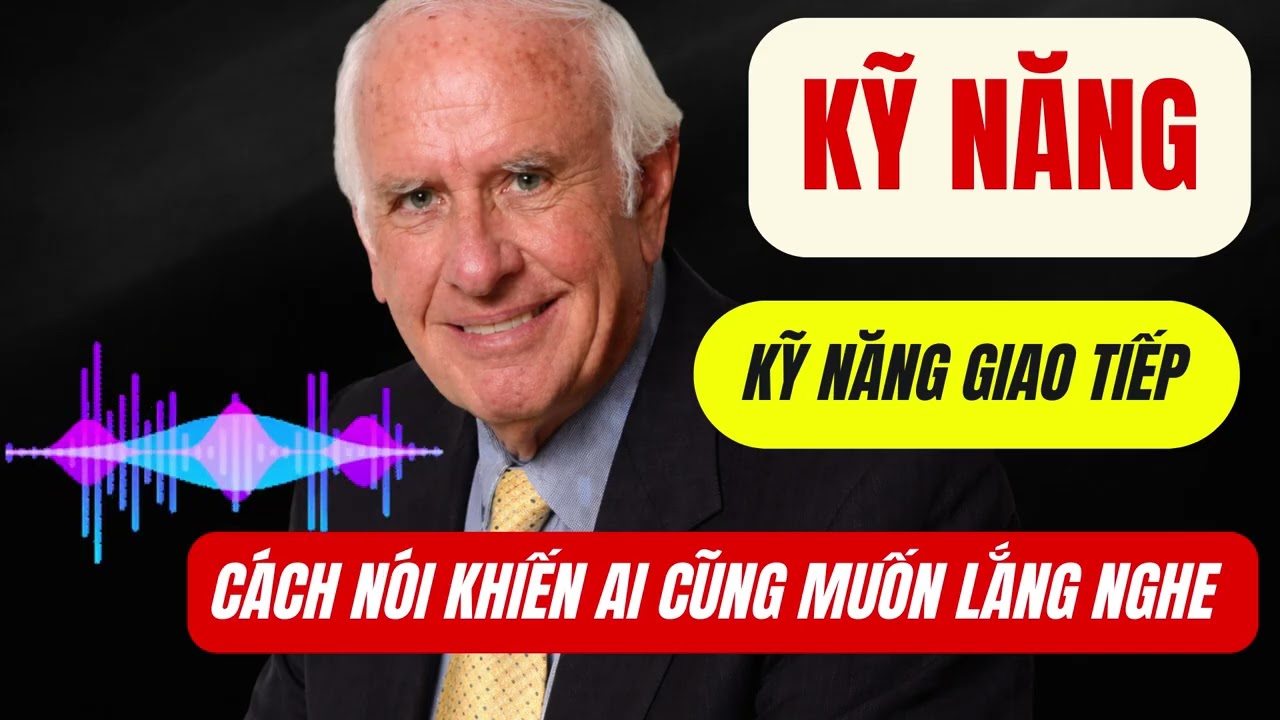 ✨ Kỹ năng giao tiếp – cách nói chuyện để thành công và giàu có ✨