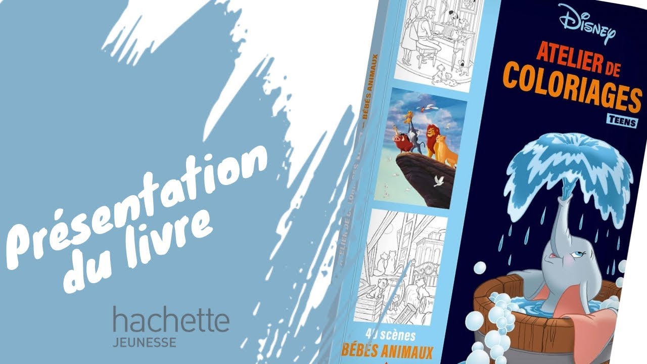Bébés Animaux - les ateliers de coloriages TEENS - Hachette jeunesse Disney