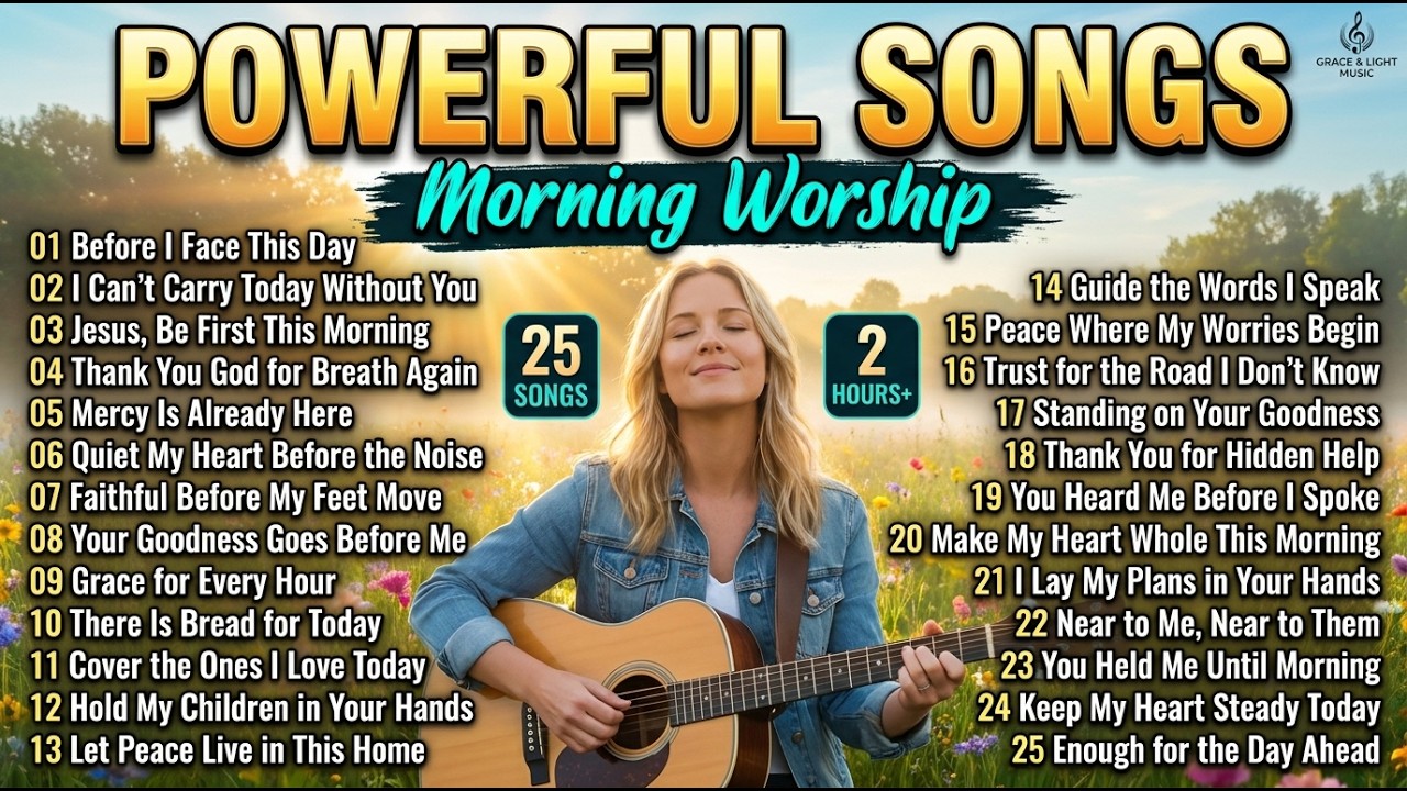 Powerful Songs 🙏 2 Hours+ of Christian Worship Songs With Lyrics