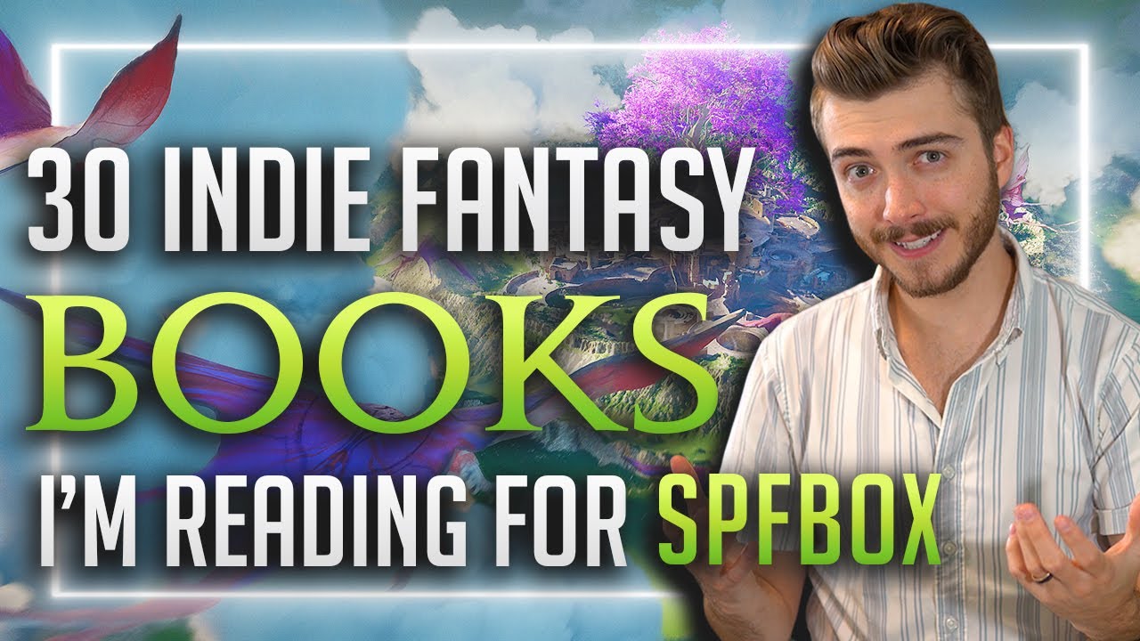 All 30 Indie Fantasy Books I'm Reading for SPFBOX