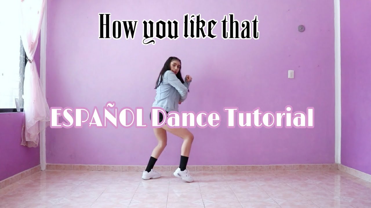 BLACKPINK - 'How You Like That' | ESPAÑOL Dance Tutorial | Mirror | Kenya Chan