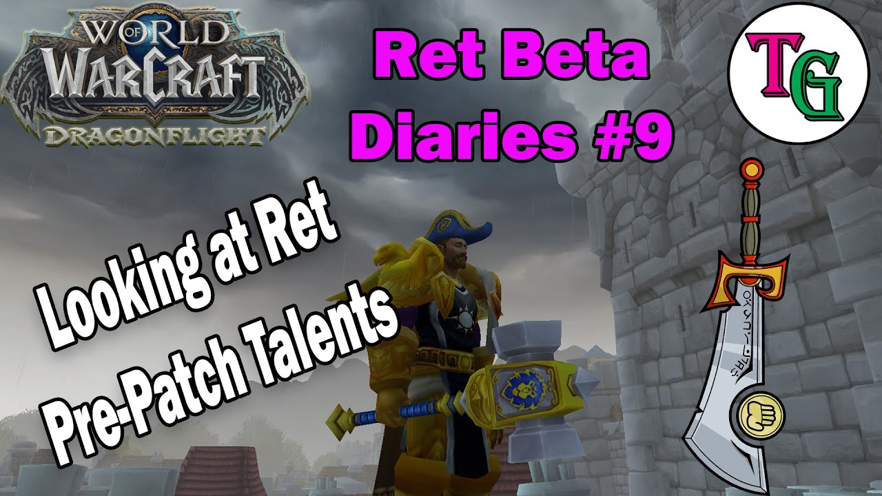 Dragonflight Pre-Patch Talents for Ret Paladin