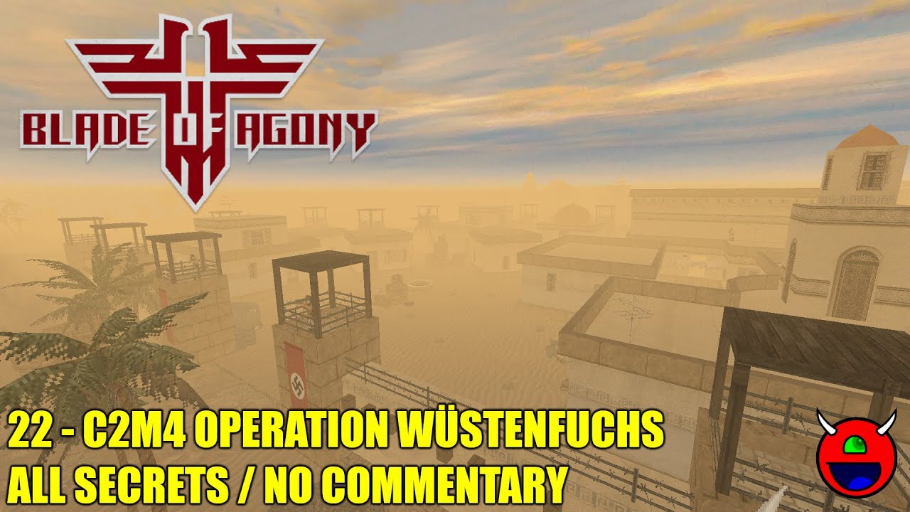 Wolfendoom: Blade of Agony - C2M4 Operation Wüstenfuchs - All Secrets No Commentary