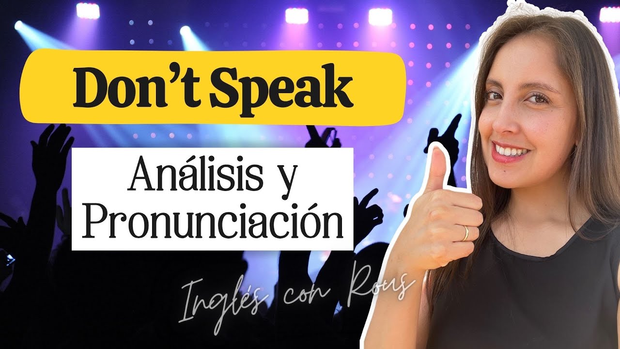 Ingles con Canciones | Don't Speak 🤫 (Pronunciación)