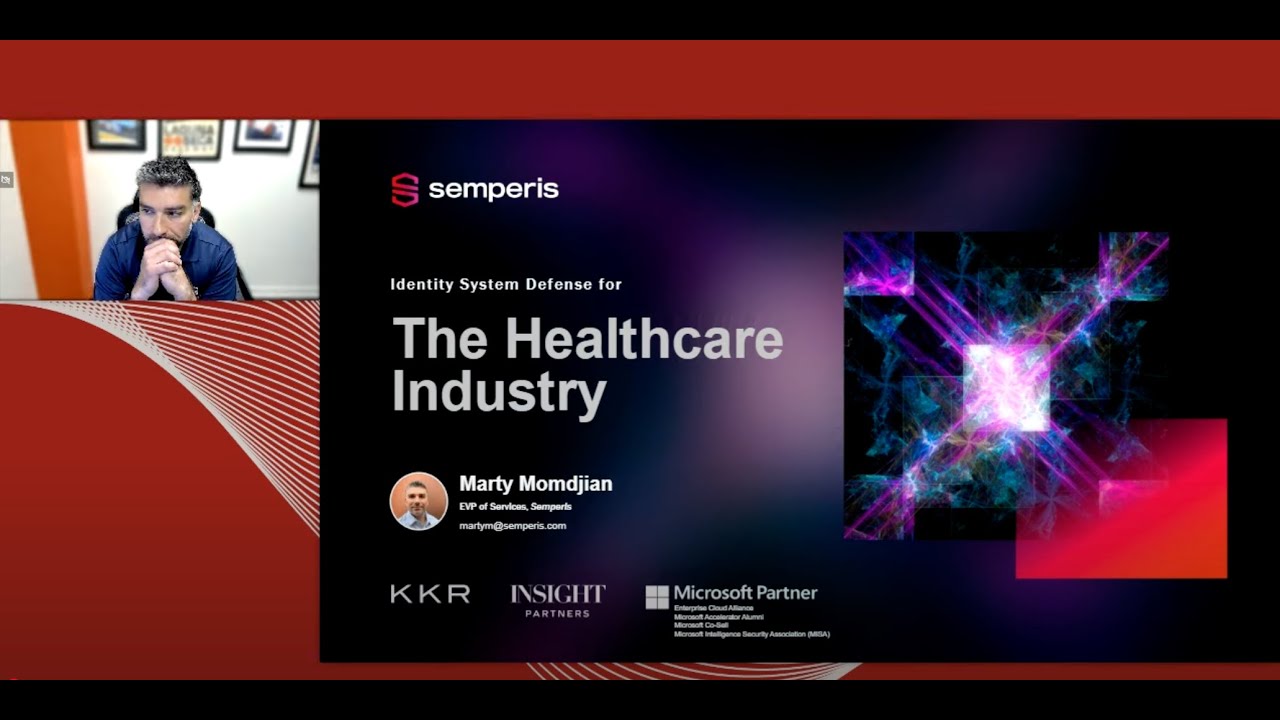 Identity System Defense for the Healthcare Industry - Securing the Identity Infrastructure is key