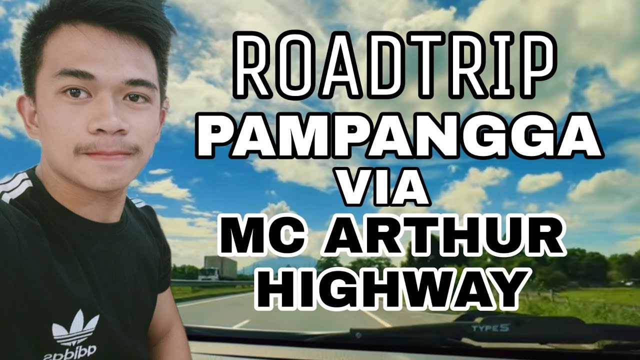 Road Trip to Pampangga via MacArthur Highway