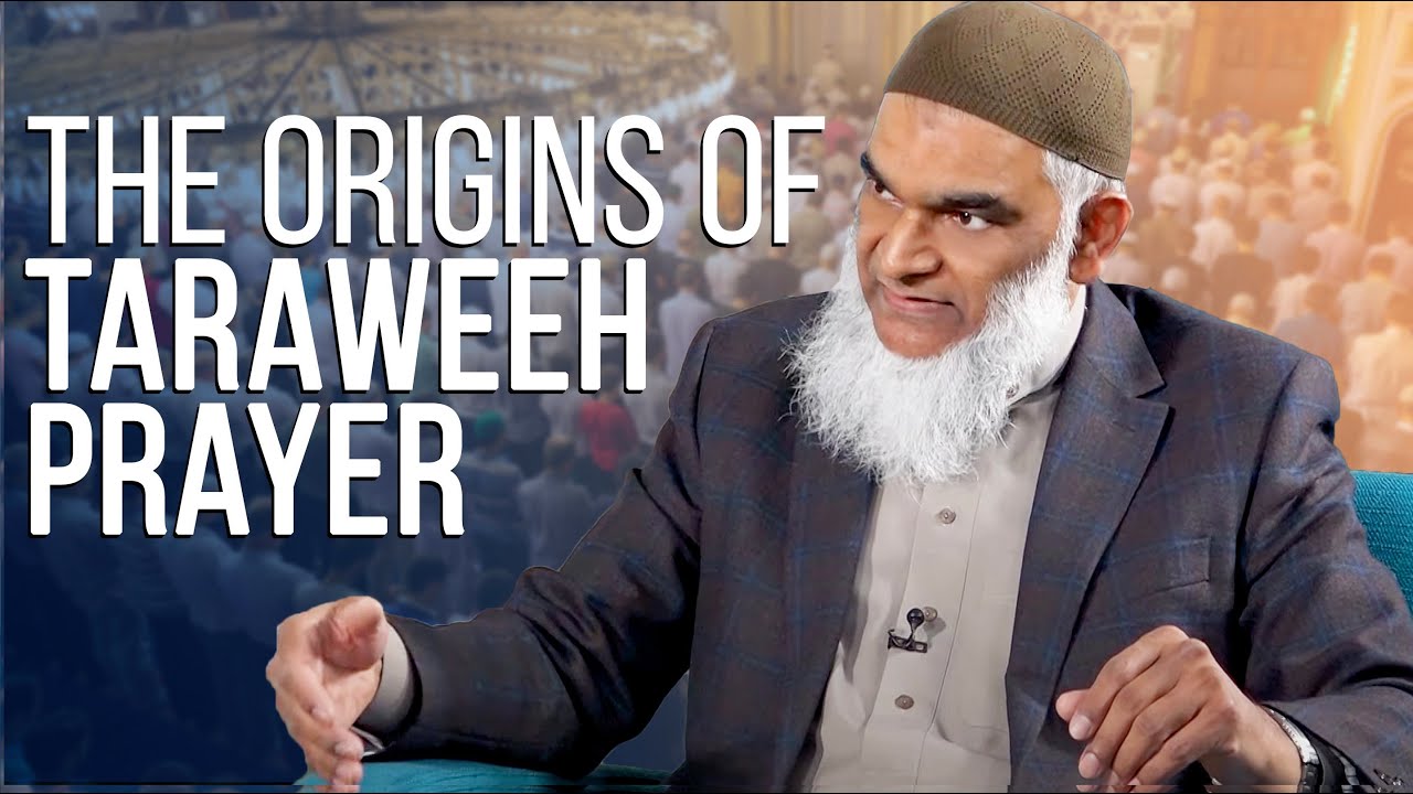 The Origins of Taraweeh Prayer | Dr. Shabir Ally