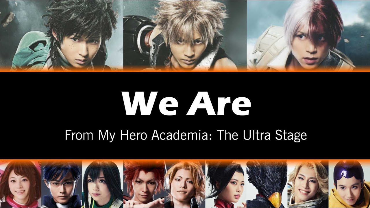 My Hero Academia: The Ultra Stage - 'We Are' Lyrics (ENG)