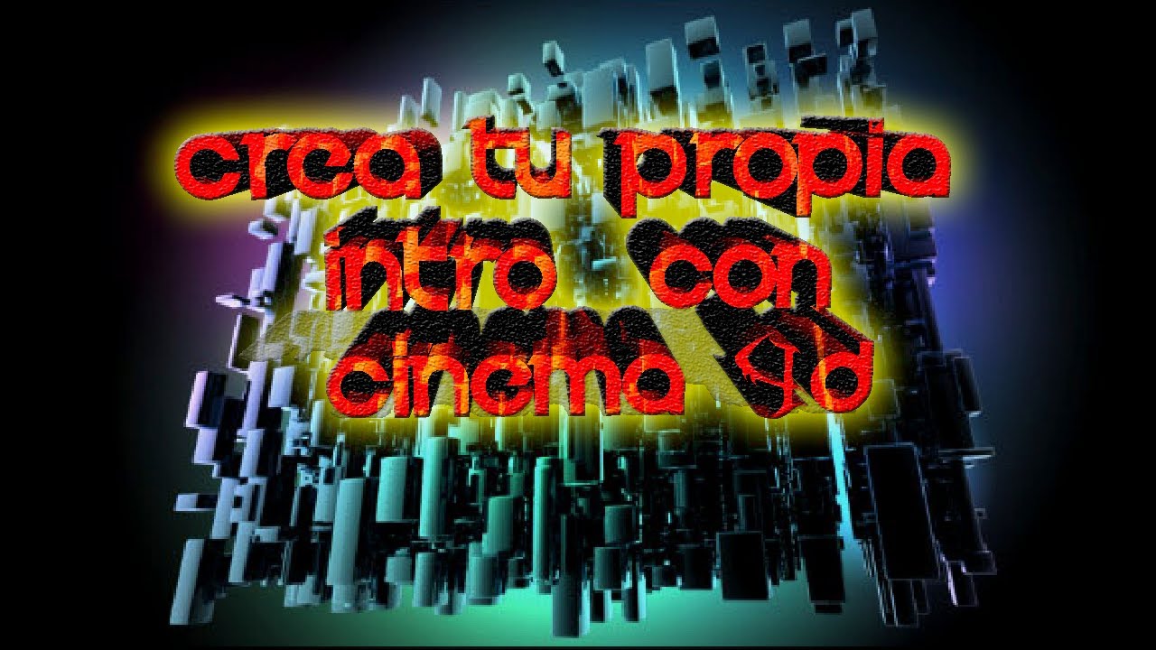 Como  hacer una Intro con Cinema  4D