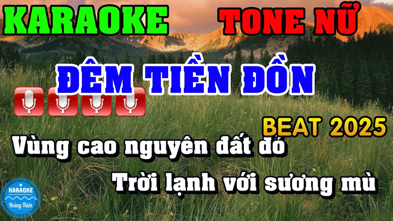 Karaoke Đêm Tiền Đồn Tone Nữ | Tone Sol Thứ | Hoàng Thiên Karaoke