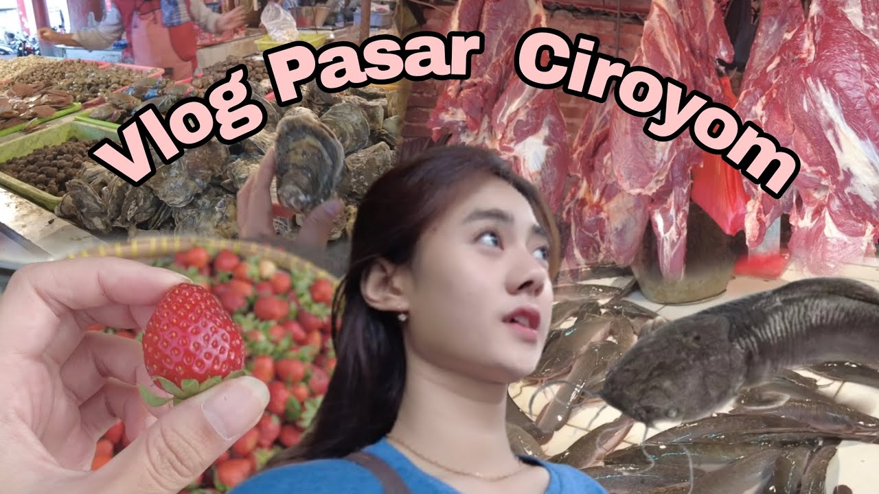 VLOG BELANJA KE PASAR CIROYOM BANDUNG - Ada LELE dan DAGING Raksasa (Edisi menjelang Ramadhan)
