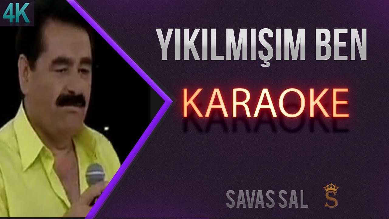 Yıkılmışım Ben (КАРАОКЕ)