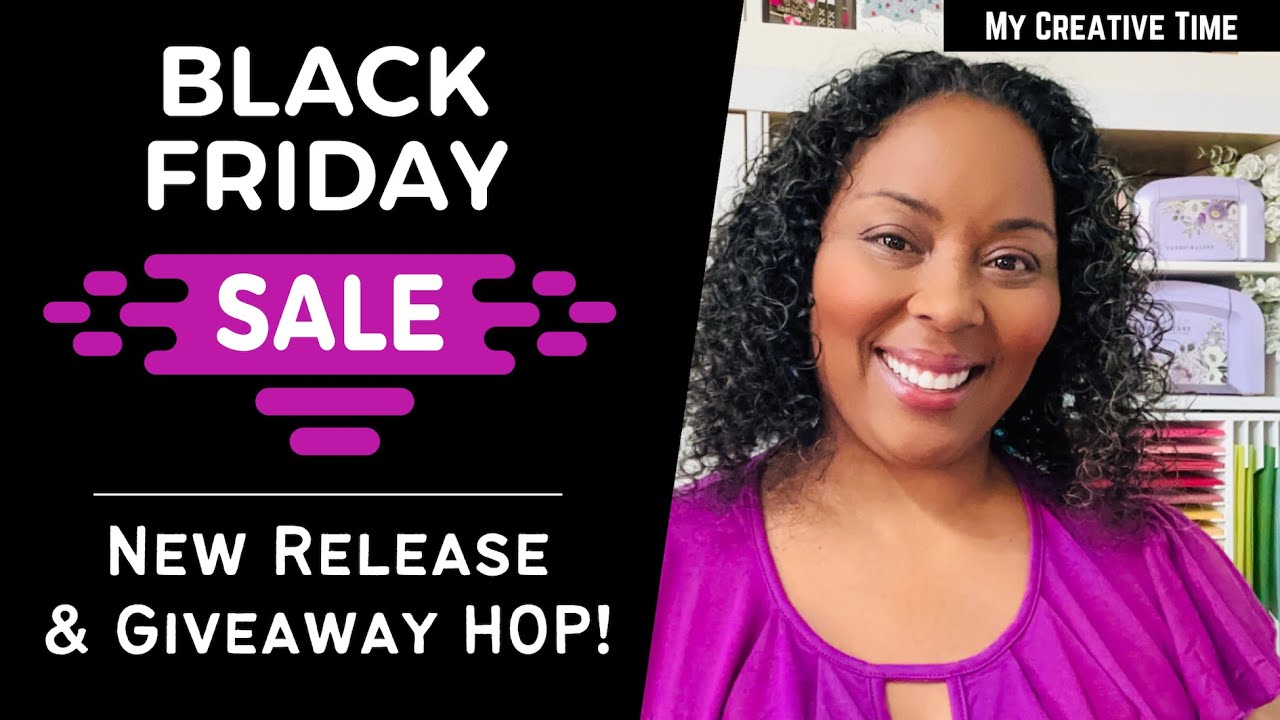 BLACK FRIDAY SALE! New Holiday Release  & Hop Along to WIN! | My Creative Time | #mycreativetime