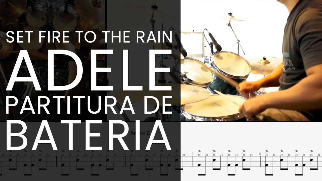 SET FIRE TO THE RAIN - ADELE | DRUM COVER - COMO TOCAR PARTITURA DE MÚSICA DE BATERIA