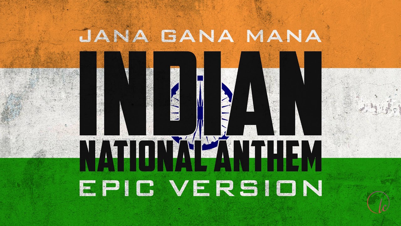 Indian National Anthem - Jana Gana Mana | Epic Version