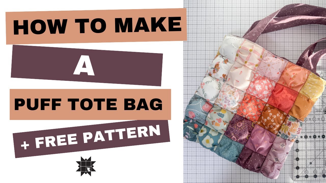 How to make a Puff Tote Bag