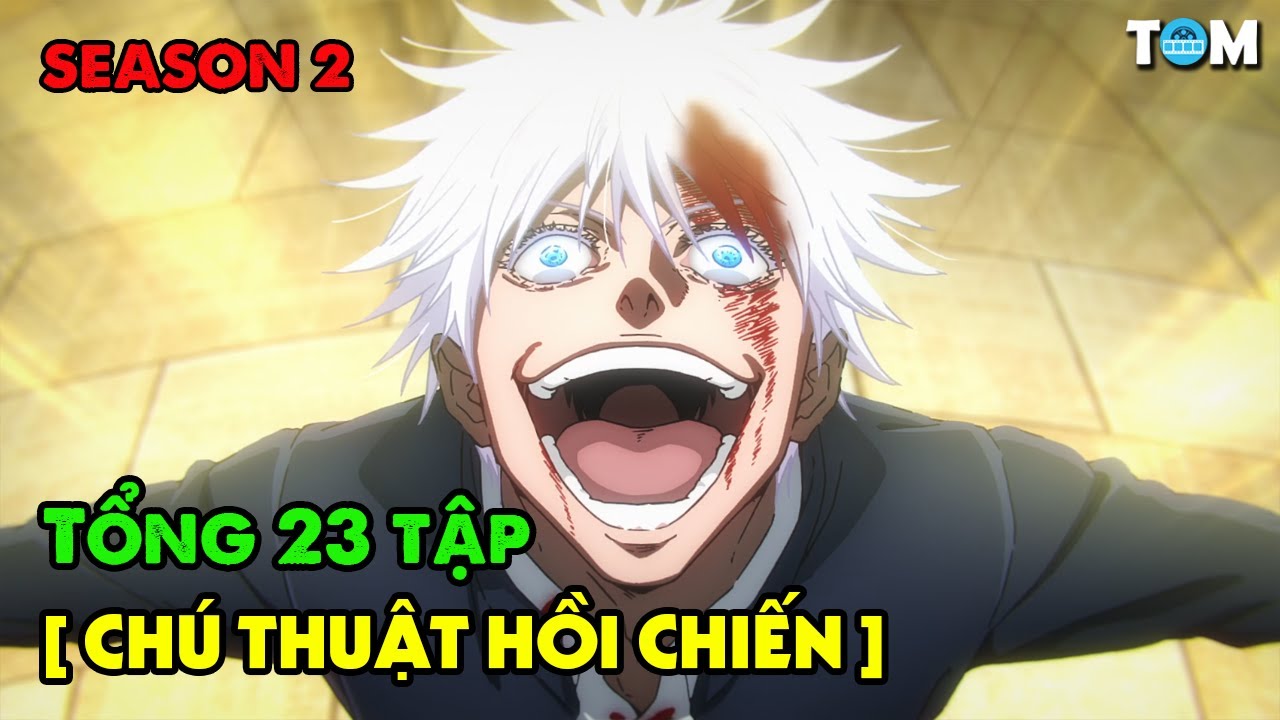 SEASON 2 | Chú Thuật Hồi Chiến - Jujutsu Kaisen | Tóm Tắt & Phân Tích Anime
